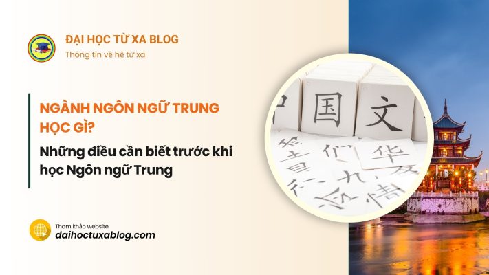 Ngành Ngôn ngữ Trung học gì?