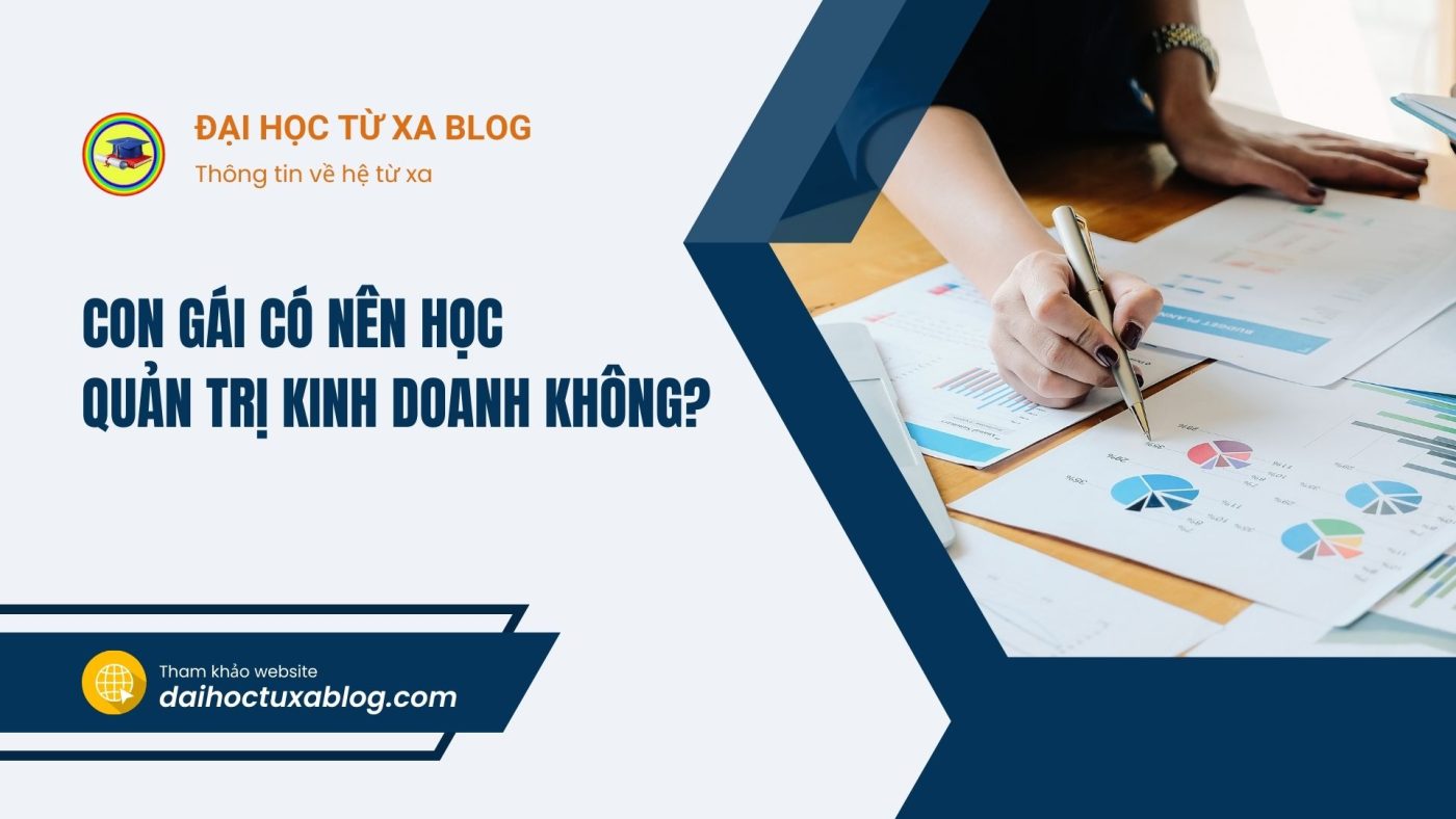 Con gái có nên học quản trị kinh doanh không?