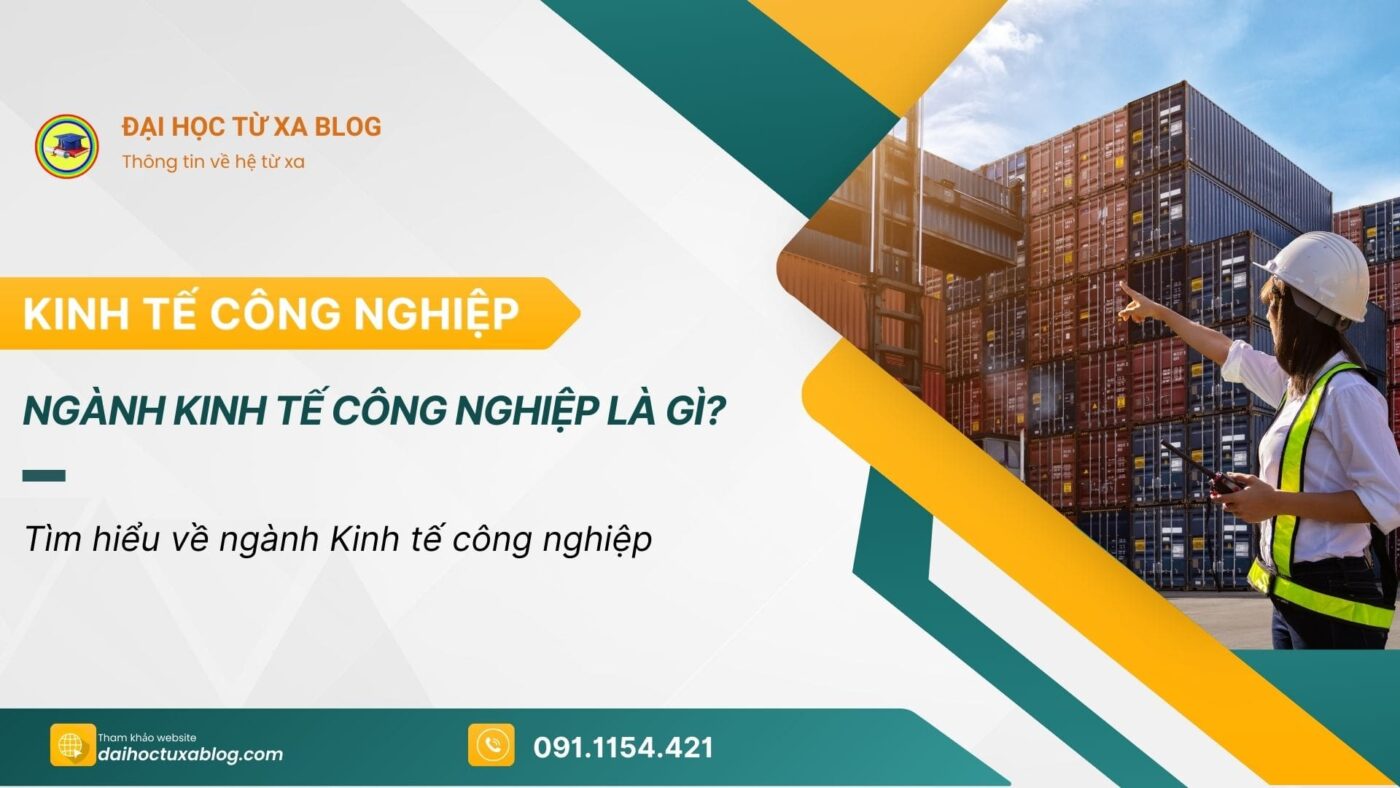 Tìm hiểu về ngành kinh tế công nghiệp