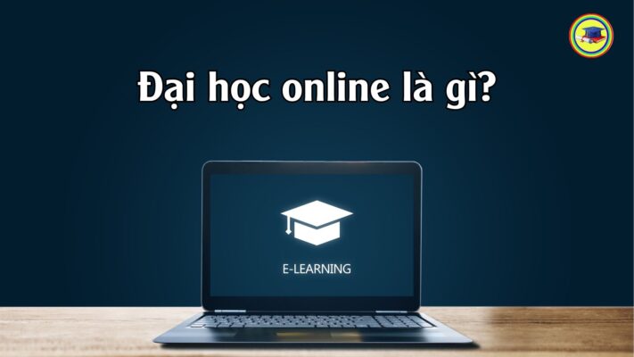Đại học online - hệ từ xa